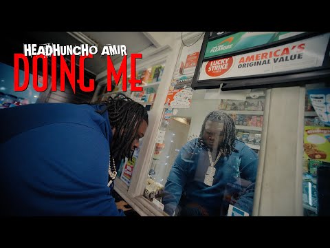 HeadHuncho Amir - DOING ME [Official Video]