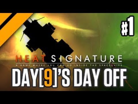 Day[9]'s Day Off - Heat Signature - p1