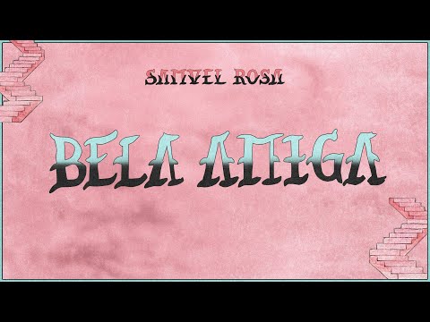 Bela Amiga - Samuel Rosa
