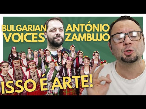 Brasileiro reagindo a ANTÓNIO ZAMBUJO & BULGARIAN VOICES - CHAMATEA