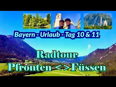 🇩🇪Pfronten I Lechfall I Füssen I Radtour I Schwangau I Reise Bayern-/ Allgäu-Urlaub -Tag 10 & 11