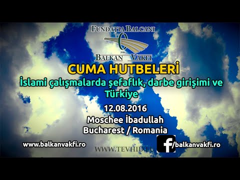 Balkan Vakfı - Cuma Hutbeleri12.08.2016