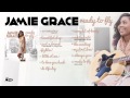 Jamie Grace Ready To Fly Full Album Audio