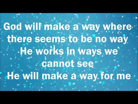 Christian Songs Lyrics God Will Make A Way Wattpad