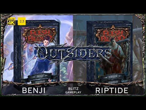 Outsiders blitz decks. Benji vs Riptide - Flesh and Blood TCG