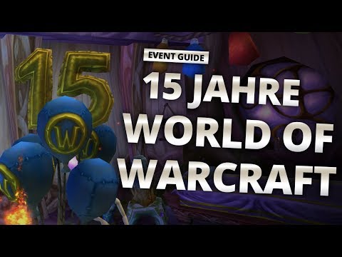 WoW Event Guide - 15 Jahre World of Warcraft Geburtstag