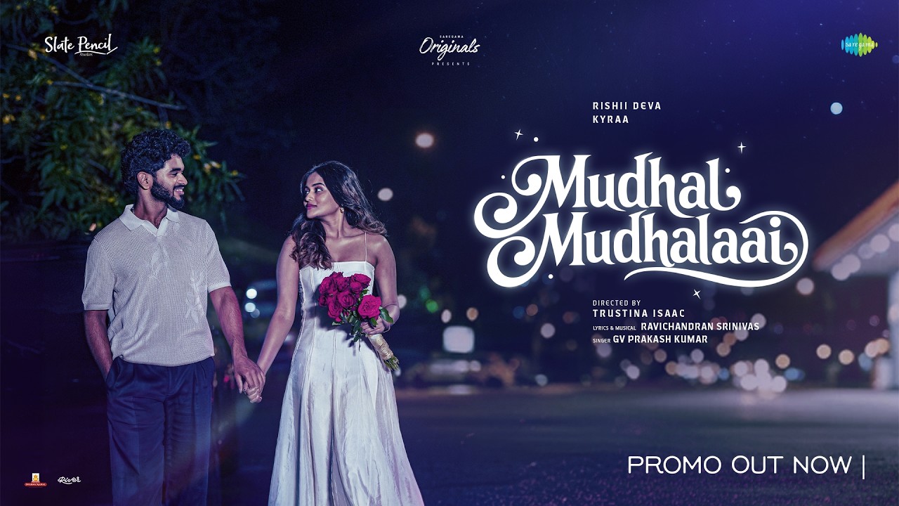 Mudhal Mudhalaai - Song Promo | Rishii Deva, Kyraa | Adithya | GV Prakash Kumar | Ravichandran S