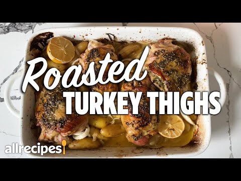 How to Make Herb-Roasted Turkey Thighs | Juicy Turkey Recipe | Allrecipes at Home