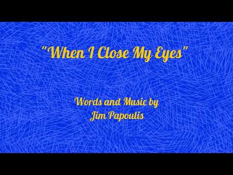 When I Close My Eyes