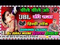 Dj Hindi Song Peele Peele O More Raja Dj Dholki Hard Mixing Dj Suraj Mixing Bannamou Lalganj