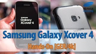 Samsung Galaxy Xcover 4 Hands On deutsch 4k