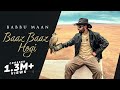 Baaz Baaz Hogi Babbu Maan Full Song Latest Punjabi Song 2023