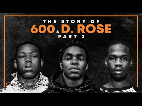 The Story of D.Rose / 600 | Part 2