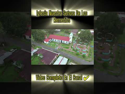 iglesia Nuestra Señora de Los Remedios #chiriquí #remedioschiriqui #MundoNazirha