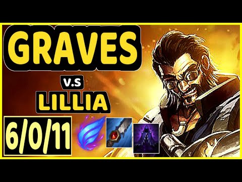 WARDEN (GRAVES) vs LILLIA - 6/0/11 KDA JUNGLE GAMEPLAY - EUW Ranked GRANDMASTER