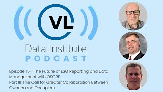 The Call for Greater Collaboration Between Owners and Occupiers - The VLDI Podcast #15 Part III