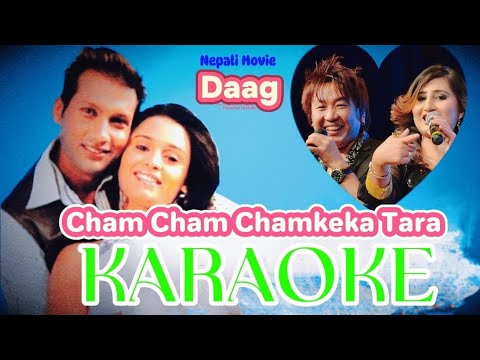 Cham Cham Chamkeka Tara Karaoke with lyrics | Rajesh Payal Rai & Anju Panta | Nepali Movie Daag Song