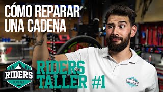 Mecánica Básica Cómo reparar una cadena. Riders Taller #1