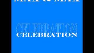 Max & Max - Celebration (Fantastic and Extremely Rare Italo-Disco)