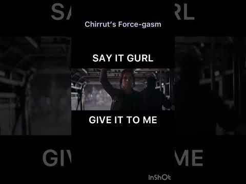 Chirrut’s Force-Gasm in Rogue One