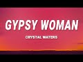 Crystal Waters - Gypsy Woman (She's Homeless) (Lyrics)