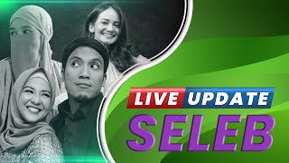 Live Update Seleb: Sesal Desta Gugat Cerai Natasha | Richard Lee Bantah Minta Inara Ubah Penampilan