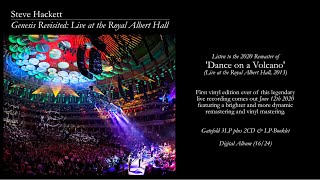 STEVE HACKETT - Dance on a Volcano (Live at Royal Albert Hall 2013 - Remaster 2020 - Album Track)