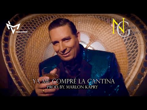 Ya Me Compré La Cantina 🥃 Nelson Gómez 📽 Video Oficial