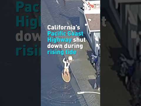 California's Pacific Coast Highway shut down during rising tide