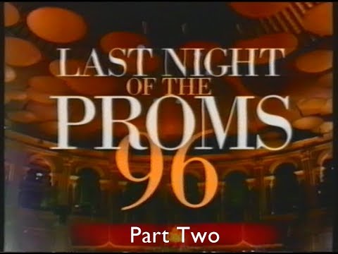 Last Night of the Proms 1996 (Part 2).