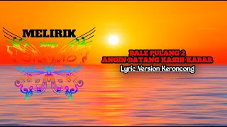 Download lagu Angin Datang Kasih Kabar - Gihon marel | Bale Pulang 2 Lyric (Keroncong Cover)πΆ mp3 Download lagu Angin Datang Kasih Kabar - Gihon marel | Bale Pulang 2 Lyric (Keroncong Cover)πΆ mp3