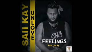 Download lagu Feelings Tasol - Saii Kay ft. Junky (Unlove Volume 3) mp3