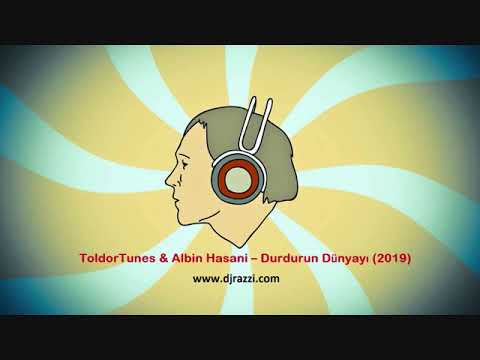ToldorTunes & Albin Hasani – Durdurun Dünyayı 2019