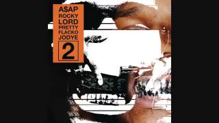 A$AP Rocky   Lord Pretty Flacko Jodye 2 [ Audio]