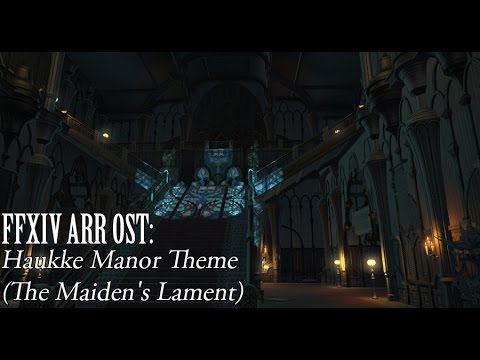 FFXIV OST Haukke Manor Theme ( The Maiden's Lament )