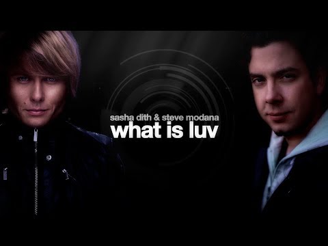Sasha Dith & Steve Modana - What Is Luv Video (Lyrics Video HD)