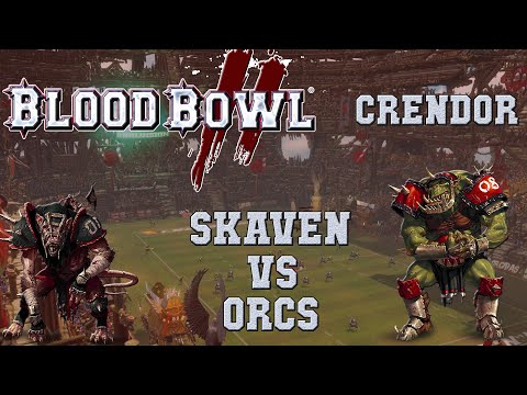 Blood Bowl 2 - Skaven (the Sage) vs Orcs (Ikketton) - Crendor League G6