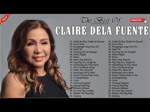 Claire Dela Fuente Greatest Hit Songs 2022 || The Best Songs Of Claire Dela Fuente