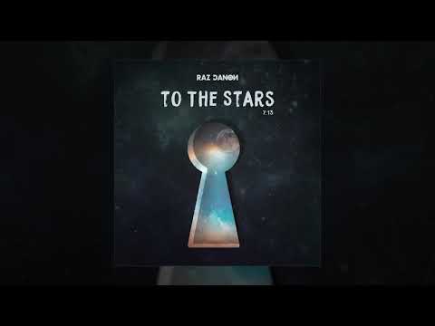 Raz Danon - To the Stars