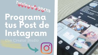 PROGRAMAR POST EN INSTAGRAM GRATIS - CREATOR STUDIO | Joni's Cloud