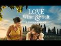 Love Wine Salt A Tuscan Romance Full Movie