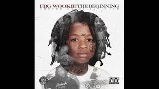 FBG Wookie — Fuck Up Shit Prod  By iLLyOnTheBeat