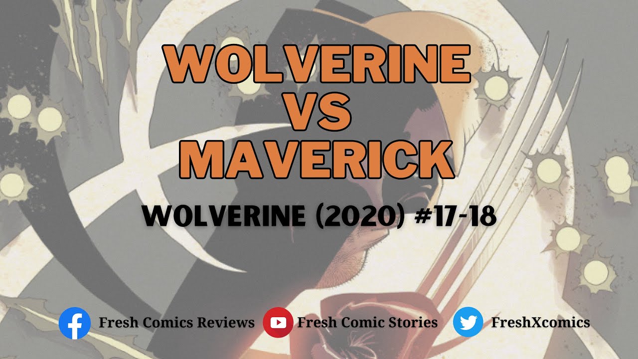 Wolverine Vs Maverick |Wolverine (2020) #17-18| Fresh Comic Stories