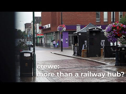 Crewe - More than just a railway hub?