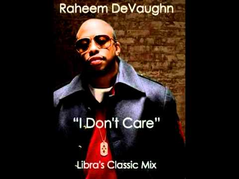 Raheen DeVaughn - I Don't Care (Libra's Classic Mix)