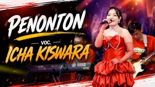 Download lagu PENONTON - ICHA KISWARA - OM SAVANA SAKJOSE mp3