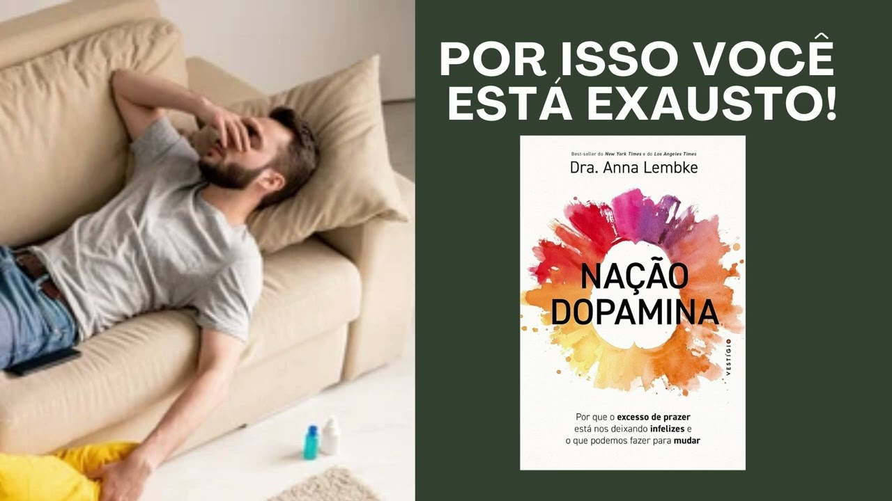 Resumo do livro Nação Dopamina 🤯 Melhore Hoje Mesmo!
