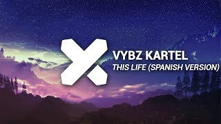 Vybz Kartel - Colouring This Life (Spanish Version) (Dj Knox Remix)