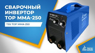 Сварочный инвертор ТSS TOP MMA-250 - Обзор / выбор / видео / инструкция