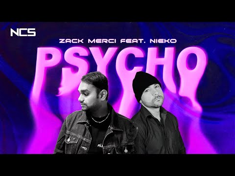 Zack Merci - Psycho (feat. Nieko) [NCS Release] | Official Lyrics Video
